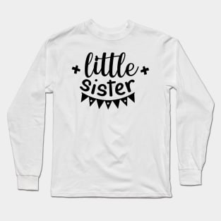 little sister Long Sleeve T-Shirt